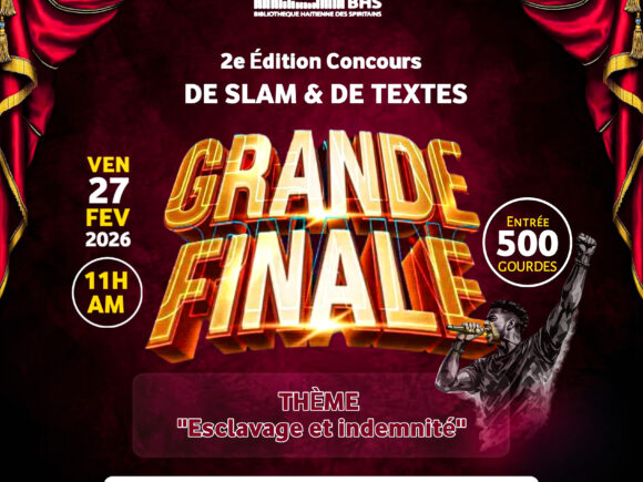 BHS Grande final 2e Édition Concours de slam & de textes. Thèmes : “Esclavage et idemnité”